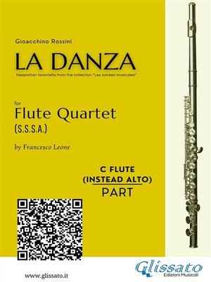 cover image of Flute 4 (instead Alto Flute in G) part of "La Danza" tarantella by Rossini for Flute Quartet